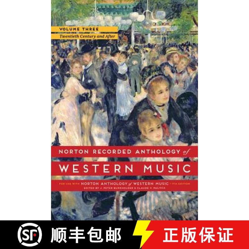 【3-4周达】Norton Recorded Anthology of Western Music, Volume 3: The Twentieth Century and After [9780393936896]