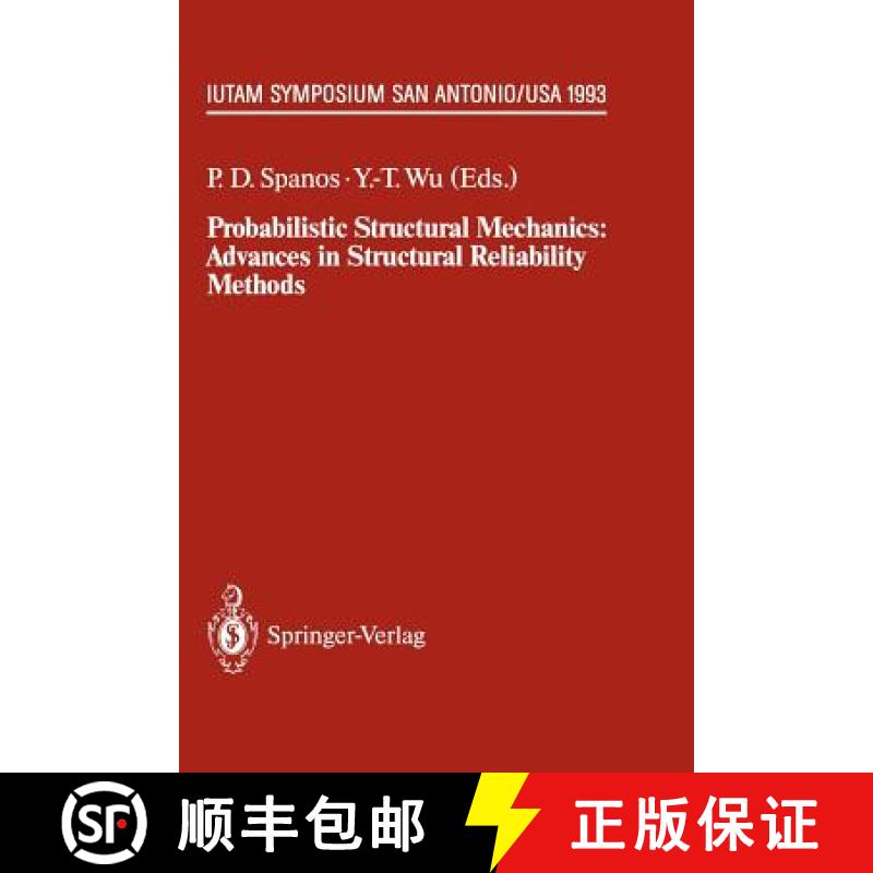 【3-4周达】Probabilistic Structural Mechanics: Advances in Structural Reliability Methods : IUTAM Sym... [9783642850943]