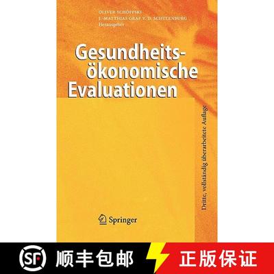【3-4周达】Gesundheits konomische Evaluationen: Dritte, Vollstandig Berarbeitete Auflage (3., vollst.... [9783540694113]