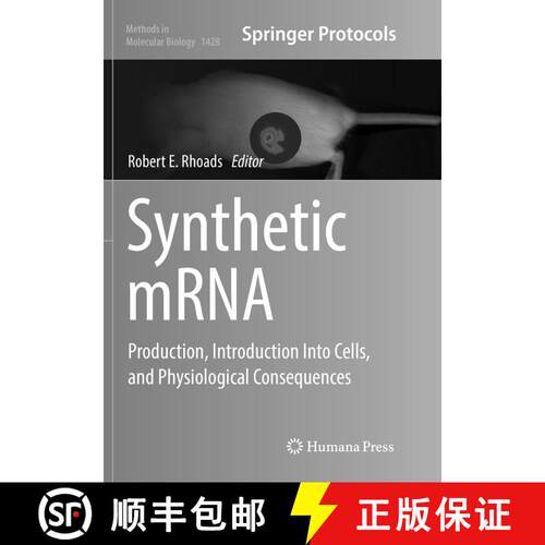 【3-4周达】Synthetic mRNA : Production, Introduction Into Cells, and Physiological Consequences (Soft... [9781493980987]
