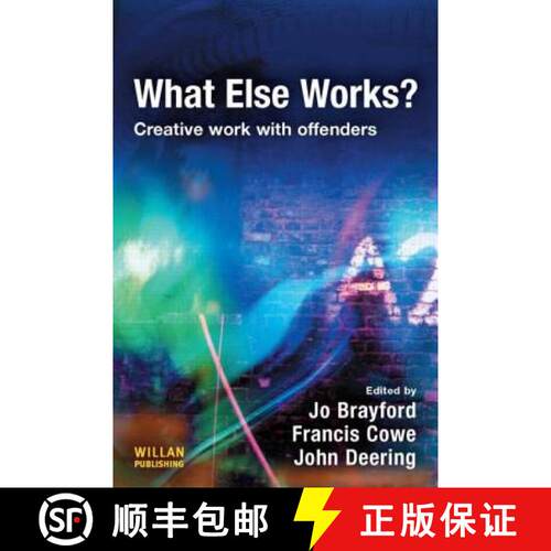【3-4周达】What Else Works?: Creative Work with Offenders [9781843927662]