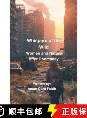 【3-4周达】Whispers of the Wild: Women and Nature After Doomsday [9798230997061]