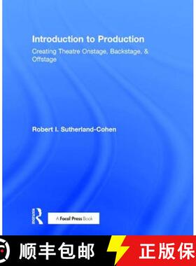【3-4周达】Introduction to Production: Creating Theatre Onstage, Backstage, & Offstage [9781138650565]