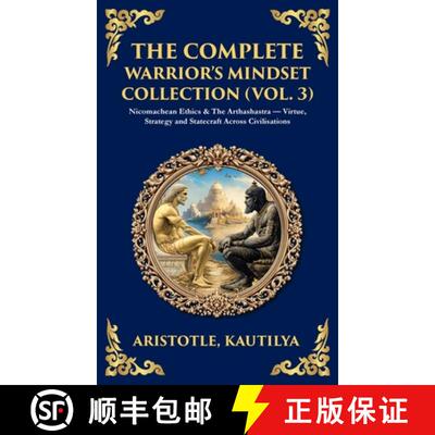 【3-4周达】精装 Complete Warrior's Mindset Collection (Vol. 3): Nicomachean Ethics & The Arthashastra... [9781806294497]