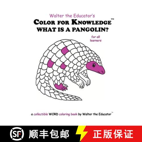 【3-4周达】Color for Knowledge: What is a Pangolin? [9798330687299]