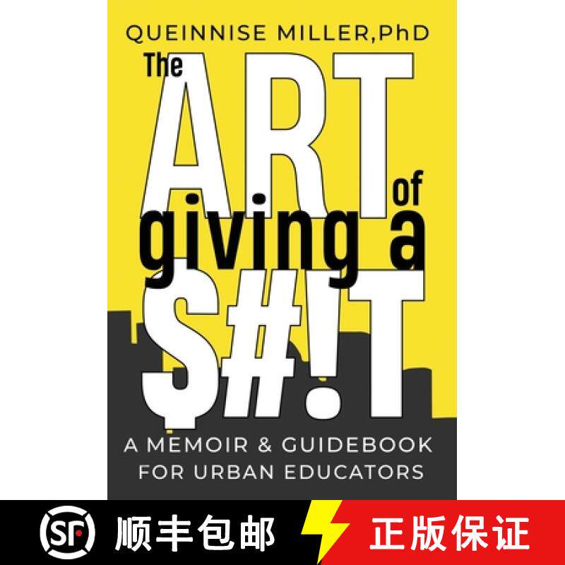 【3-4周达】The Art of Giving A $#!T: A Memoir & Guidebook for Urban Educators [9781632213815]