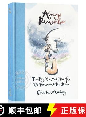 现货 铭记：男孩、鼹鼠、狐狸、马和风暴 Always Remember: The Boy, the Mole, the Fox, the Horse and the ... [9780593994825]