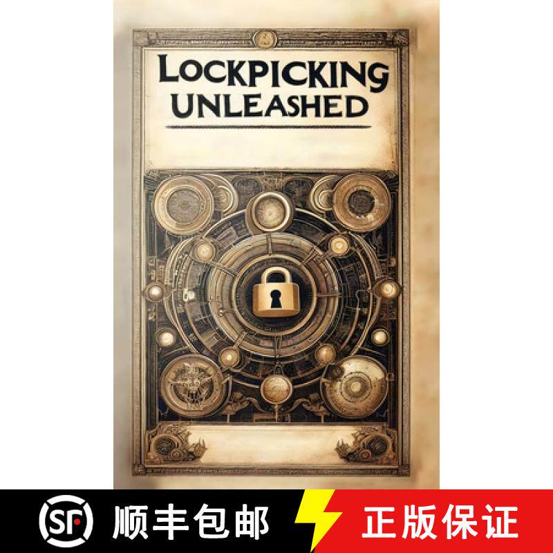 预订 Lockpicking Unleashed: A Comprehensive Guide to the Art of Unlocking [9781778904110]