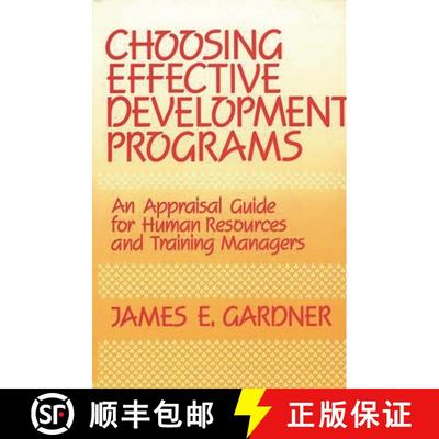 【3-4周达】Choosing Effective Development Programs: An Appraisal Guide for Human Resources and Traini... [9780899301822]