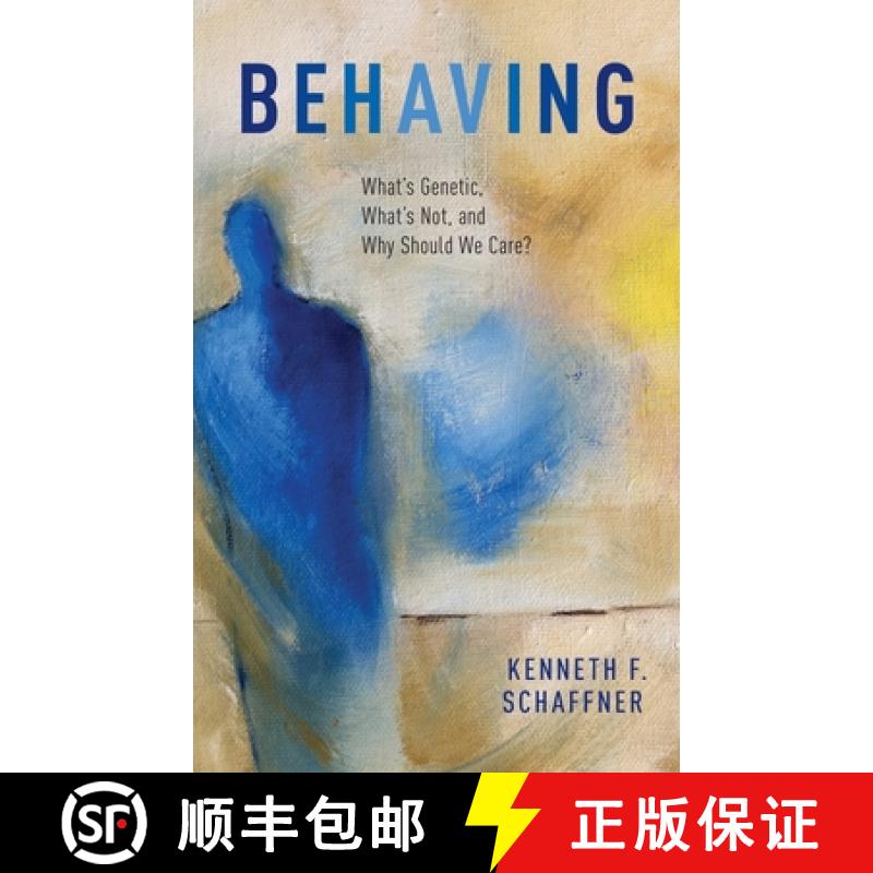 【3-4周达】Behaving: What's Genetic, What's Not, and Why Should We Care? [9780195171402]