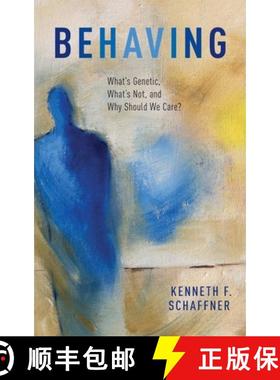 【3-4周达】Behaving: What's Genetic, What's Not, and Why Should We Care? [9780195171402]