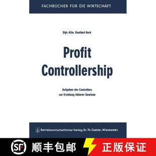 【3-4周达】Profit Controllership : Aufgaben des Controllers zur Erzielung höherer Gewinne [9783663009498]