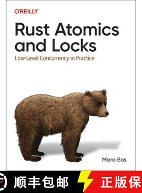 现货 Rust原子与锁 Rust Atomics and Locks: Low-Level Concurrency in Practice [9781098119447]