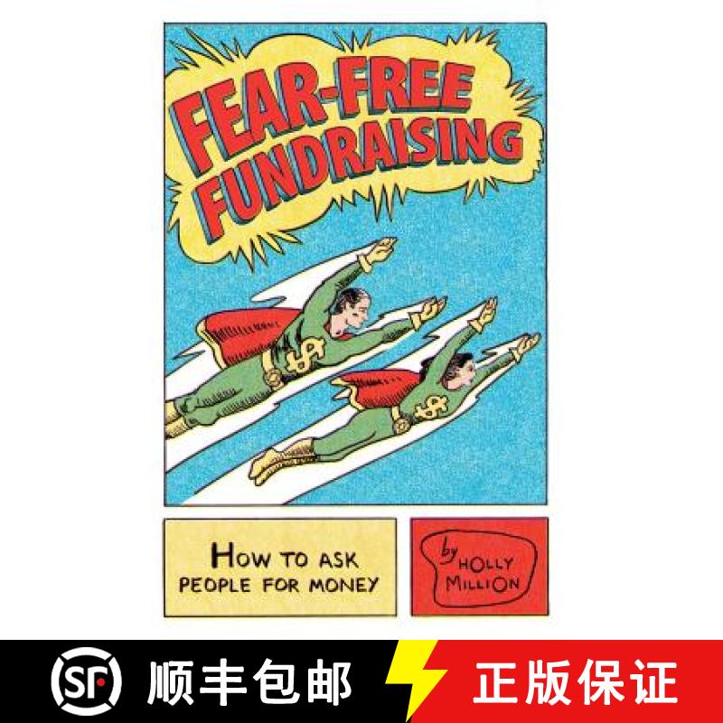 【3-4周达】Fear-Free Fundraising: How to Ask People for Money [9781419634956]