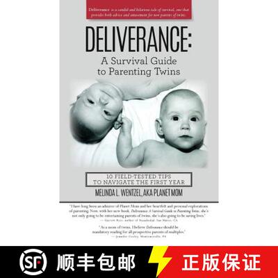 【3-4周达】Deliverance: A Survival Guide to Parenting Twins: 10 Field-Tested Tips to Navigate the Fir... [9780692830017]