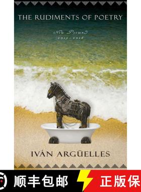 【3-4周达】The Rudiments of Poetry: New Poems 2017-2018 [9781944697983]