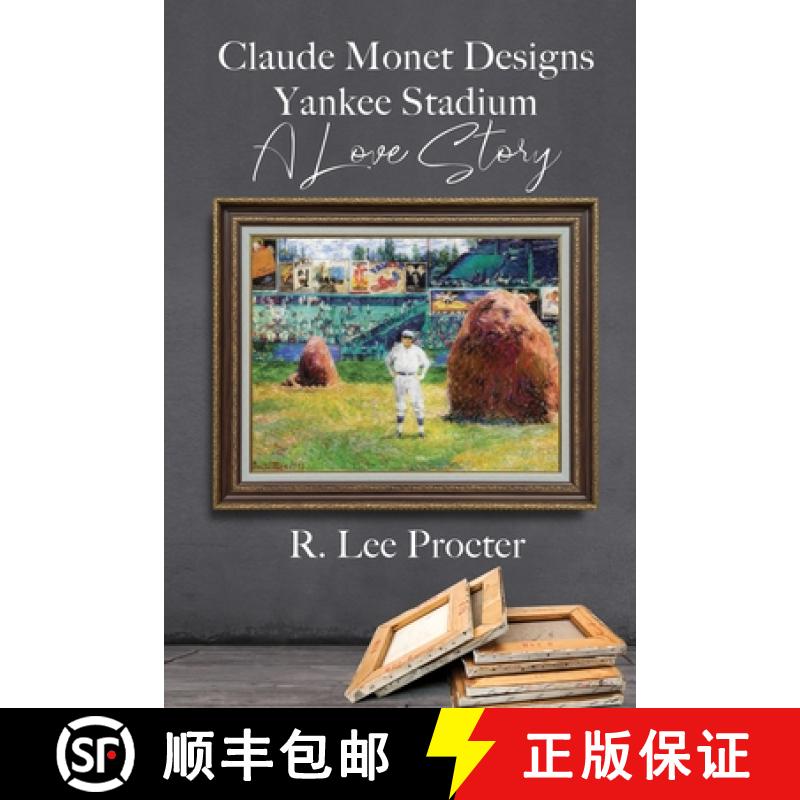 【2-3周达】Claude Monet Designs Yankee Stadium: A Love Story [9781685132057]
