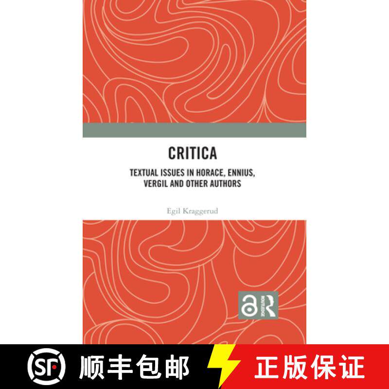 【3-4周达】Critica: Textual Issues in Horace, Ennius, Vergil and Other Authors [9780367543518]