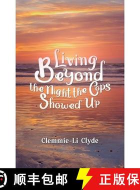 预订 Living Beyond: The Night the Cops Showed Up [9781637652107]