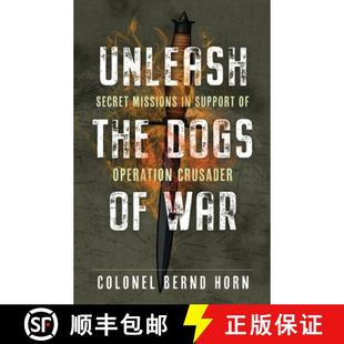 the War Unleash Operation 9781990644337 Support Dogs 3周达 Missions Secret Crusader