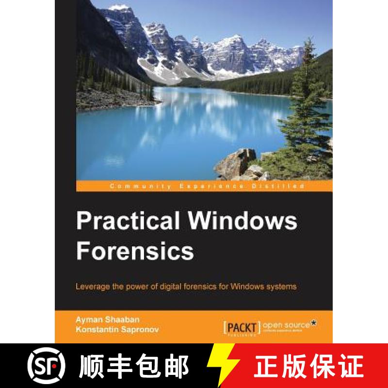 预订 Practical Windows Forensics: Leverage the power of digital forensics for Windows systems [9781783554096]