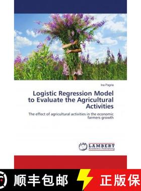 预订 Logistic Regression Model to Evaluate the Agricultural Activities [9783848428489]