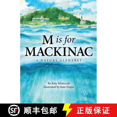 【3-4周达】M Is for Mackinac: A Nature Alphabet [9781958363683]