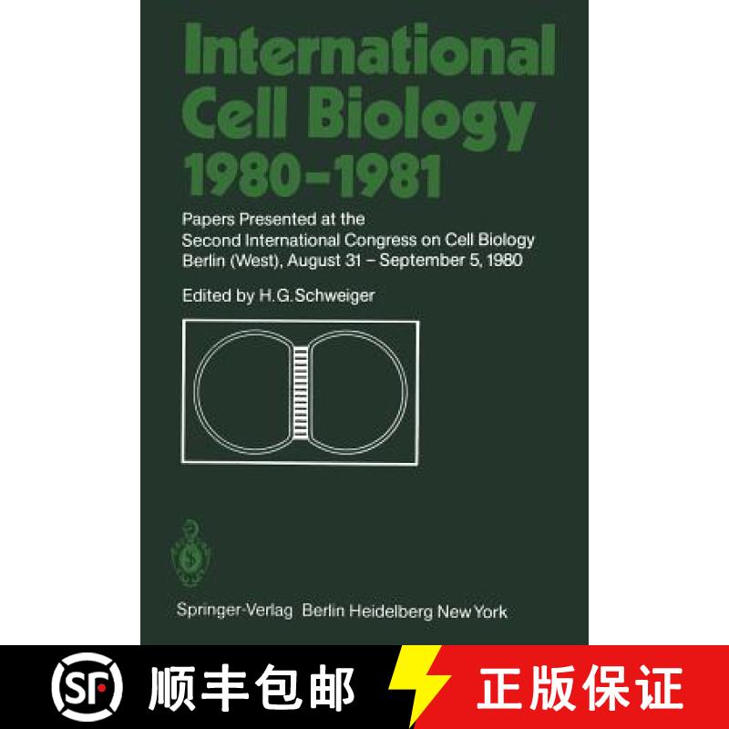 【3-4周达】International Cell Biology 1980-1981: Papers Presented at the Second International Congres... [9783642679186]