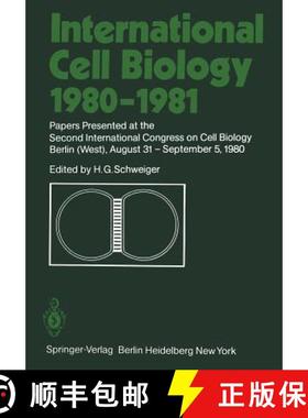 【3-4周达】International Cell Biology 1980-1981: Papers Presented at the Second International Congres... [9783642679186]