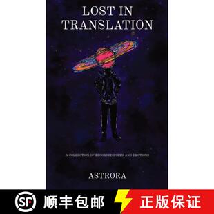 【3-4周达】Lost in Translation: A Collection of Recorded Poems and Emotions [9780578321325]