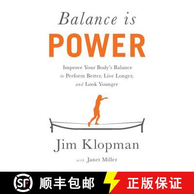 【3-4周达】Balance is Power: Improve Your Body's Balance to Perform Better, Live Longer, and Look You... [9781619614581]