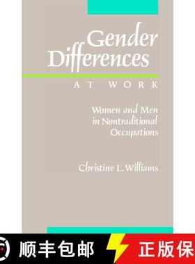 【3-4周达】精装 Gender Differences at Work: Women and Men in Non-traditional Occupations (First Edition) [9780520074255]