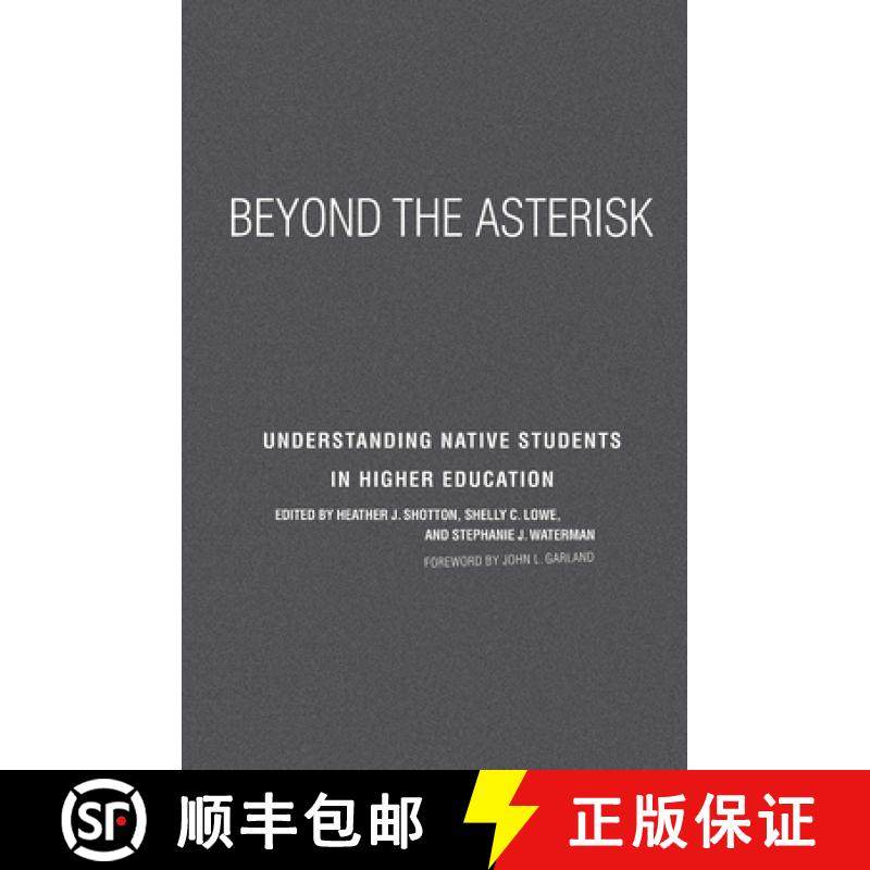 【3-4周达】Beyond the Asterisk: Understanding Native Students in Higher Education [9781579226237]