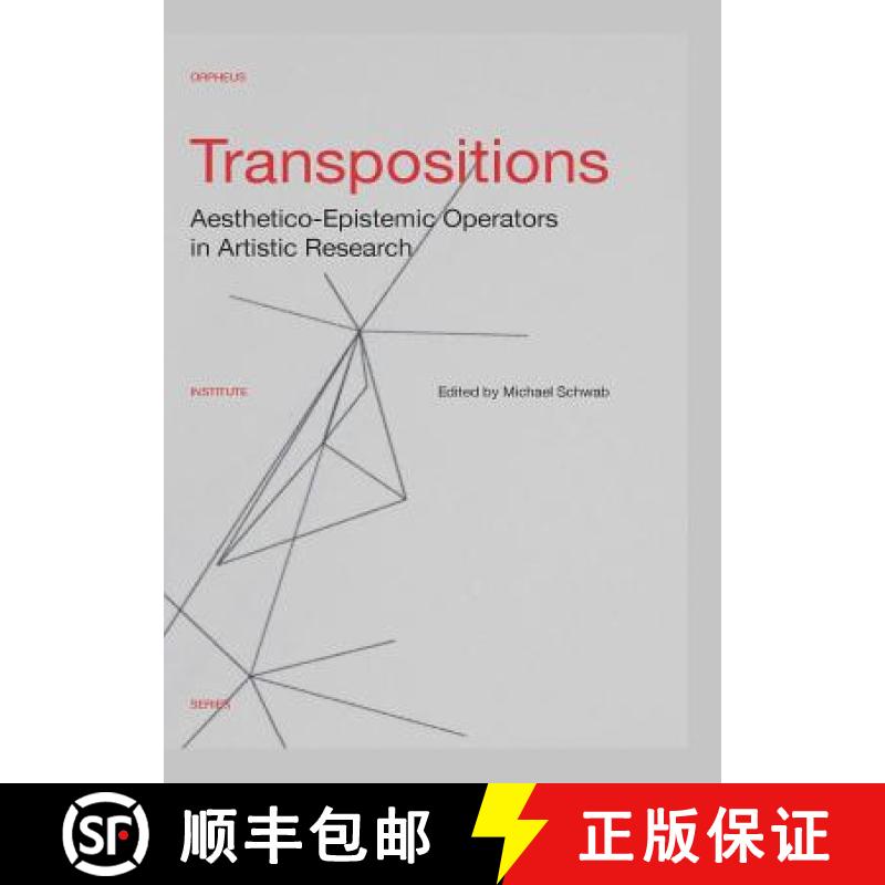 预订 Transpositions : Aesthetico-Epistemic Operators in Artistic Research [9789462701410]