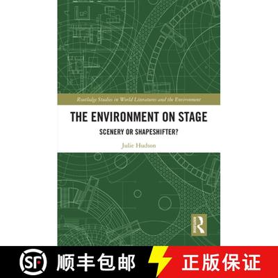 【3-4周达】The Environment on Stage: Scenery or Shapeshifter? [9780367353308]