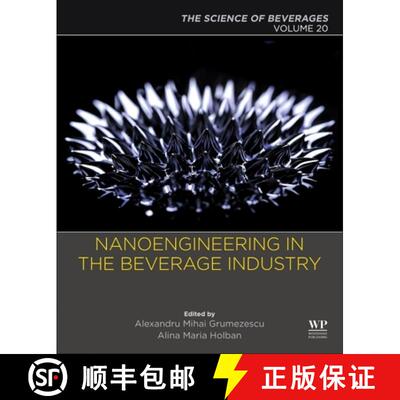 【3-4周达】Nanoengineering in the Beverage Industry: Volume 20: The Science of Beverages [9780128166772]