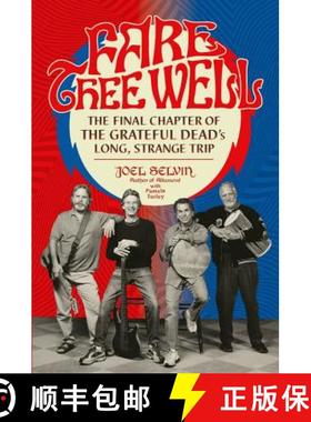【3-4周达】Fare Thee Well: The Final Chapter of the Grateful Dead's Long, Strange Trip [9780306903052]