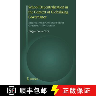 【3-4周达】精装 School Decentralization in the Context of Globalizing Governance : International Comp... [9781402046995]