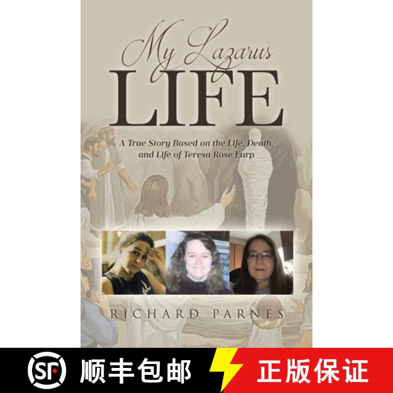 【2-3周达】My Lazarus Life: A True Story Based on the Life, Death, and Life of Teresa-Rose Earp [9798893098990]