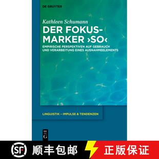 【3-4周达】精装 Der Fokusmarker `so` – Empirische Perspektiven auf Gebrauch und Verarbeitung eines A... [9783110736465]