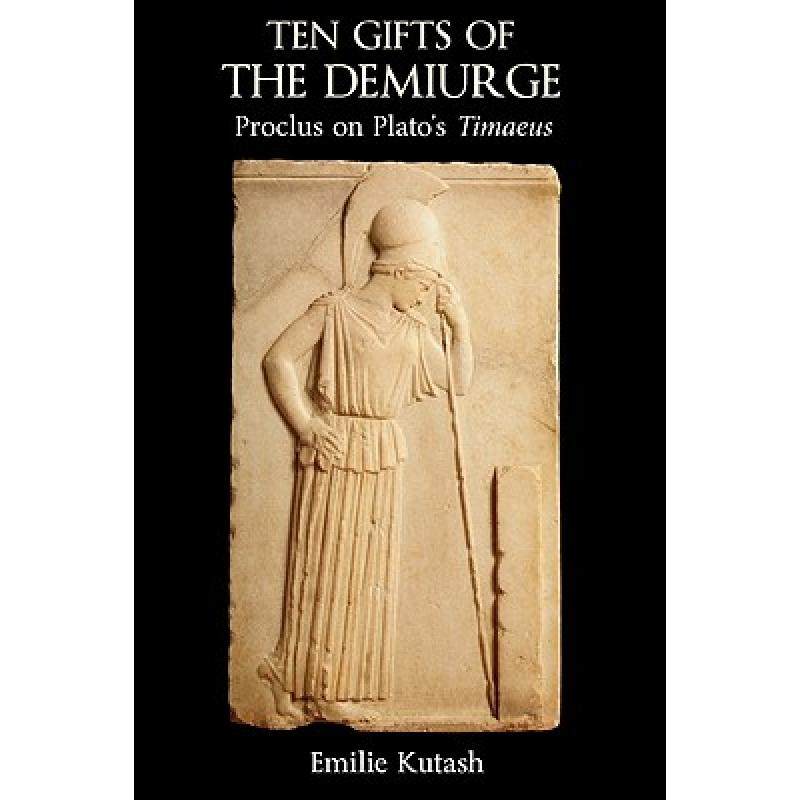 预订 ten gifts of the demiurge: proclus o. [9780715638545]