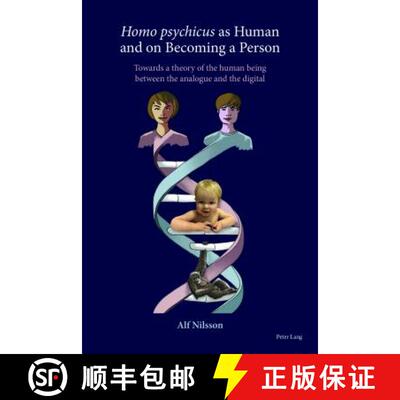 【3-4周达】Homo Psychicus as Human and on Becoming a Person: Towards a Theory of the Human Being Betw... [9781788745451]