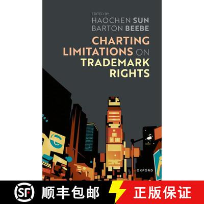 【3-4周达】Charting Limitations on Trademark Rights [9780198871248]