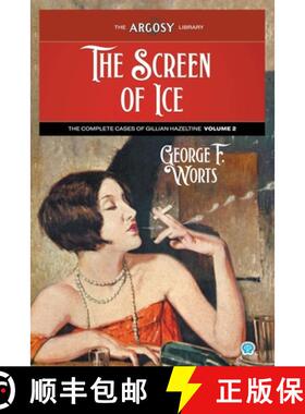【3-4周达】The Screen of Ice: The Complete Cases of Gillian Hazeltine, Volume 2 [9781618277558]