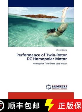 预订 Performance of Twin-Rotor DC Homopolar Motor [9783846507759]