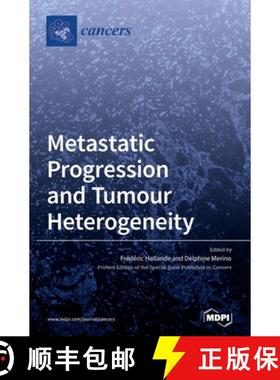 【3-4周达】Metastatic Progression and Tumour Heterogeneity [9783039288533]