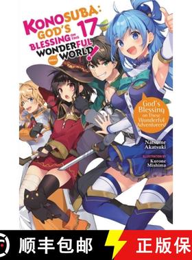 【3-4周达】Konosuba: God's Blessing on This Wonderful World!, Vol. 17 (Light Novel): God's Blessing o... [9781975343101]