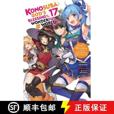 【3-4周达】Konosuba: God's Blessing on This Wonderful World!, Vol. 17 (Light Novel): God's Blessing o... [9781975343101]