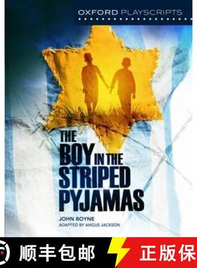 【3-4周达】Oxford Playscripts: The Boy in the Striped Pyjamas [9780198367147]