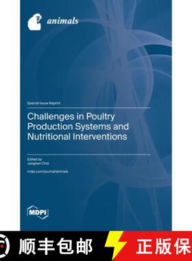 【3-4周达】Challenges in Poultry Production Systems and Nutritional Interventions [9783725836680]